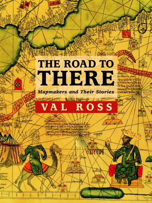 Title details for The Road to There by Val Ross - Available
